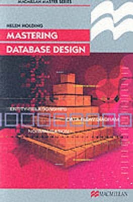 Mastering Database Design (Palgrave Master Series by Helen Holding ...