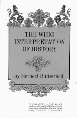 The Whig Interpretation of History