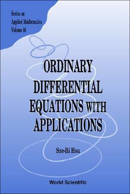 Ordinary Differential Equations with Applications by Sze-Bi Hsu | Goodreads