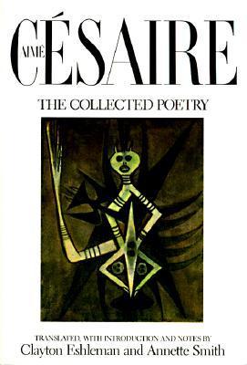 Aime Cesaire, The Collected Poetry book cover