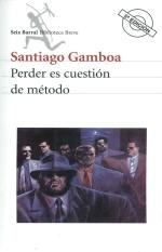 Perder es cuestión de método