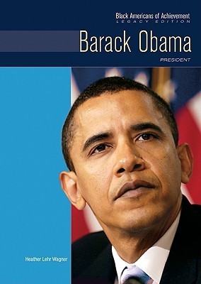 Barack Obama by Heather Lehr Wagner | Goodreads