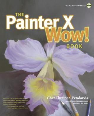 The Painter X Wow! Book by Cher Threinen-Pendarvis | Goodreads