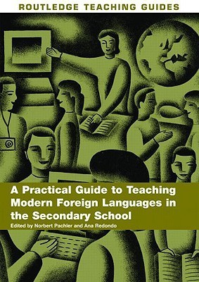A Practical Guide to Teaching Modern Foreign Languages in the Secondary ...