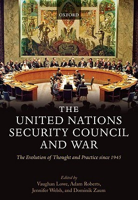 The United Nations Security Council and War: The Evolution of Thought ...