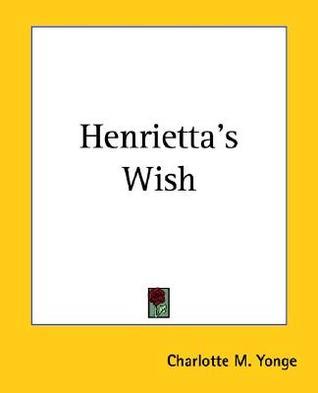 Henrietta's Wish