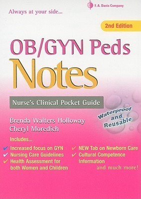 OB/GYN & Peds Notes: Nurse's Clinical Pocket Guide by Brenda Walters ...