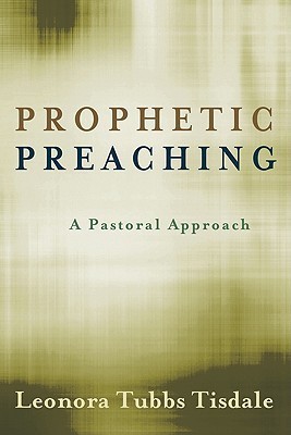 Prophetic Preaching: A Pastoral Approach