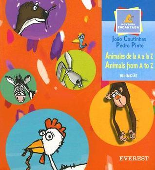 Animales de la A a la Z / Animals from A to Z by Coutinhas João | Goodreads