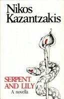 Serpent and Lily: A Novella with a Manifesto: The Sickness of the Age