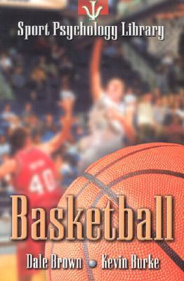Sport Psychology Library: Basketball by Kevin L. Burke Goodreads