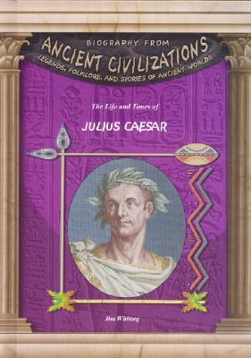 The Life & Times of Julius Caesar book cover