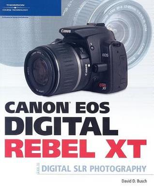 Canon EOS Digital Rebel XT Guide to Digital SLR Photography book cover