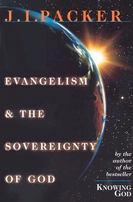 Evangelism & the Sovereignty of God book cover