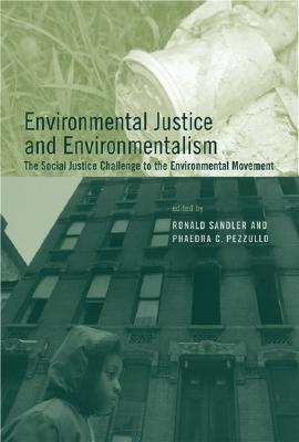 Environmental Justice and Environmentalism book cover