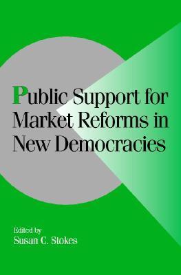 Public Support for Market Reforms in New Democracies book cover