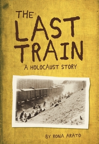 Cover of The Last Train: A Holocaust Story