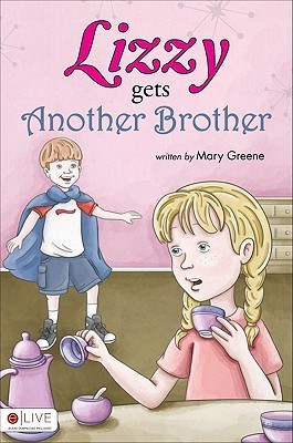Lizzy Gets Another Brother by Mary Greene | Goodreads