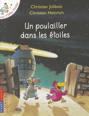 Un poulailler dans les étoiles