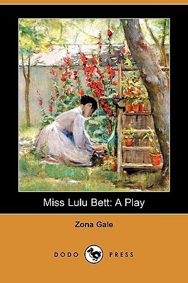 Miss Lulu Bett: A Play