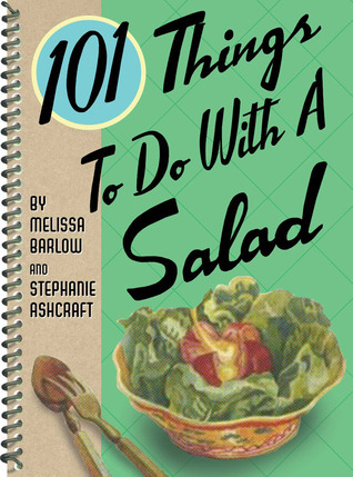 101 Things to do with Salad book cover