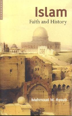 Islam: Faith and History