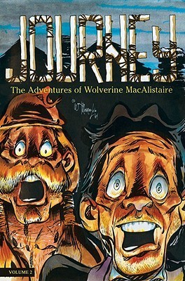 Journey The Adventures of Wolverine Macalistaire 2 by William Messner