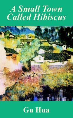 A Small Town Called Hibiscus