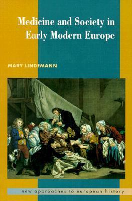 Medicine and Society in Early Modern Europe book cover