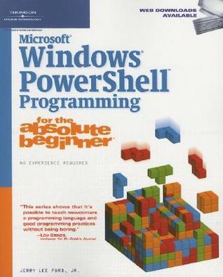 Microsoft Windows PowerShell Programming for the Absolute Beginner by ...