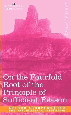 On the Fourfold Root of the Principle of Sufficient Reason book cover