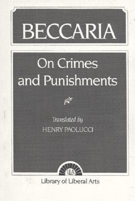 On Crimes and Punishments by Cesare Beccaria | Goodreads
