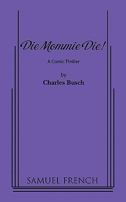 Die Mommie Die!