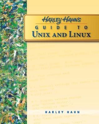 Harley Hahn's Guide to Unix and Linux book cover
