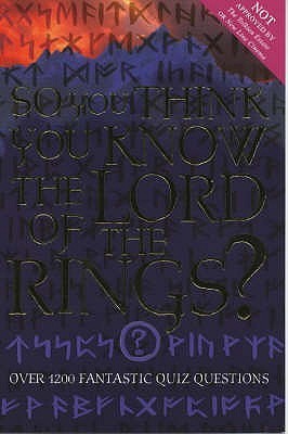 So You Think You Know the 'Lord of the Rings'? book cover