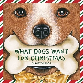 What Dogs Want for Christmas
