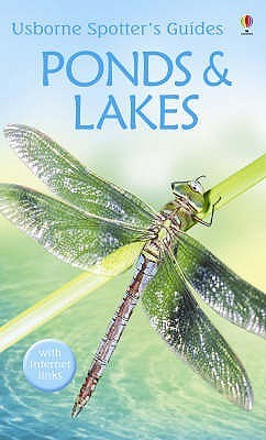Ponds and Lakes (Usborne Spotter's Guide) by Anthony Wootton (2006) Paperback book cover
