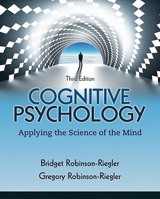 Cognitive Psychology: Applying The Science of the Mind by Bridget ...