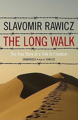 The Long Walk: The True Story of Trek to Freedom by Slavomir Rawicz | Goodreads