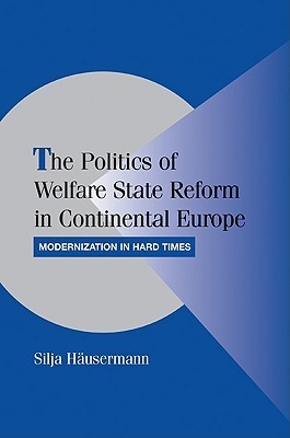 The Politics of Welfare State Reform in Continental Europe book cover