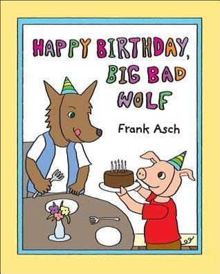 Happy Birthday, Big Bad Wolf book cover