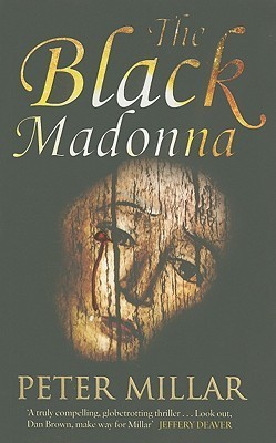 Black Madonna by Peter Millar | Goodreads
