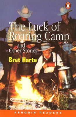 The Luck of Roaring Camp and Other Stories by Coleen Degnan-Veness ...