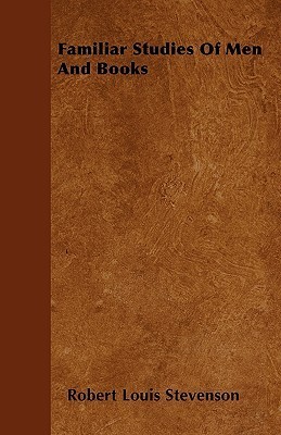 Familiar Studies of Men and Books book cover