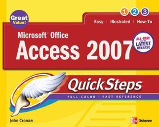 Microsoft Office Access 2007 QuickSteps by John Cronan | Goodreads