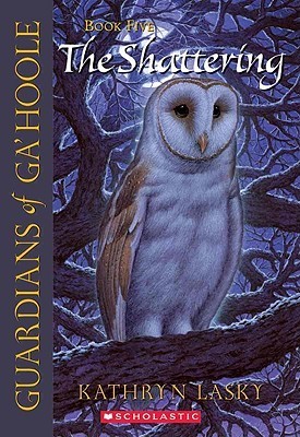 The Shattering (Guardians of Ga'hoole)