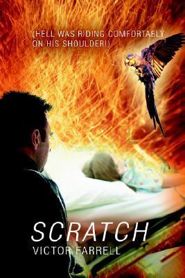 Scratch: Hell Was Riding Comfortably on His Shoulder! by Victor Farrell ...