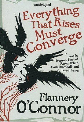 Everything That Rises Must Converge by Flannery O'Connor | Goodreads