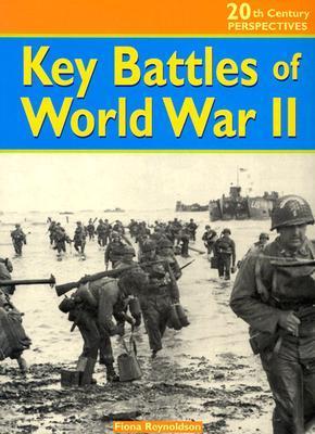 Key Battles of World War II by Fiona Reynoldson | Goodreads