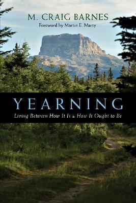 Yearning: Living Between How It Is How It Ought to Be cover